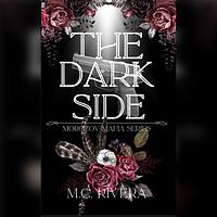 The Dark Side by M.C. Rivera