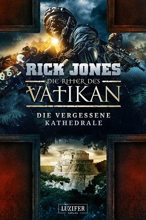 Die vergessene Kathedrale by Rick Jones