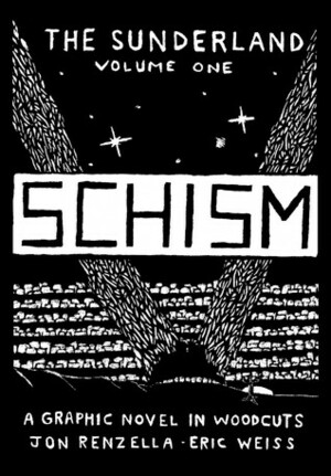 The Sunderland Volume 1: Schism by Eric Weiss, Jon Renzella