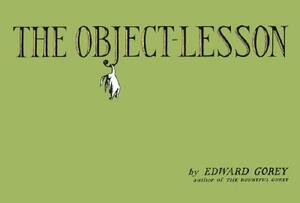 The Object-Lesson by Edward Gorey