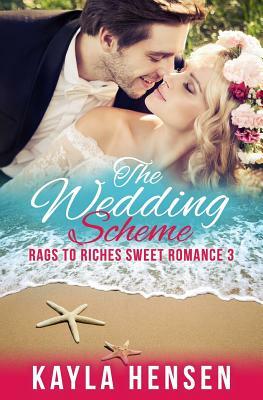 The Wedding Scheme by Kayla Hensen