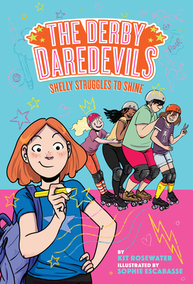 Shelly Struggles to Shine (the Derby Daredevils Book #2) by Kit Rosewater