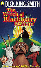 The Witch of Blackberry Bottom by Dick King-Smith, Ann Kronheimer