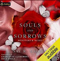 Souls and Sorrows by Sav R. Miller