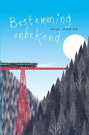 Bestemming onbekend by Paul Mosier