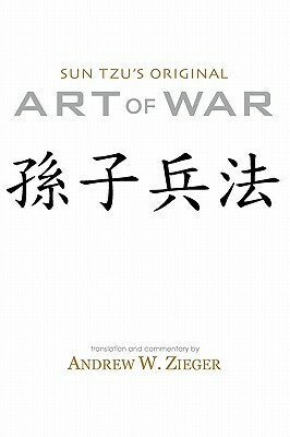 Sun Tzu's Original Art of War: Special Bilingual Edition by Sun Zi, Sun Tzu