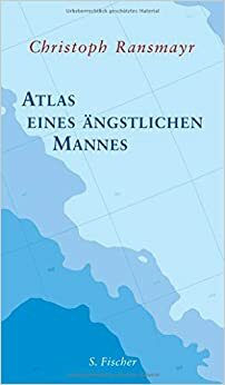Atlas lękliwego mężczyzny by Christoph Ransmayr