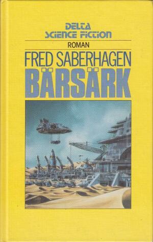 Det Stora Kriget by Fred Saberhagen, Fred Saberhagen
