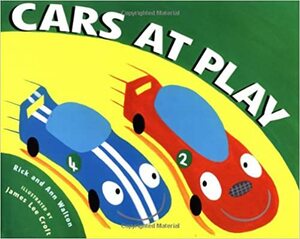 Cars at Play by Rick Walton, Ann Walton