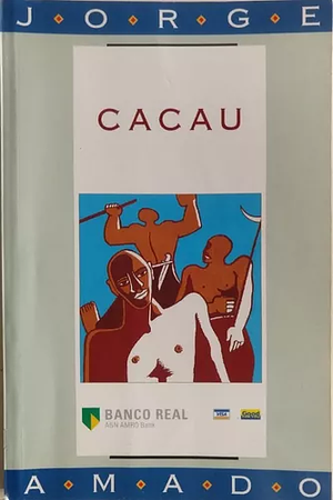 Cacau: romance by Jorge Amado