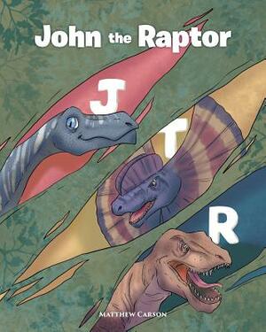 John the Raptor by Matthew Carson