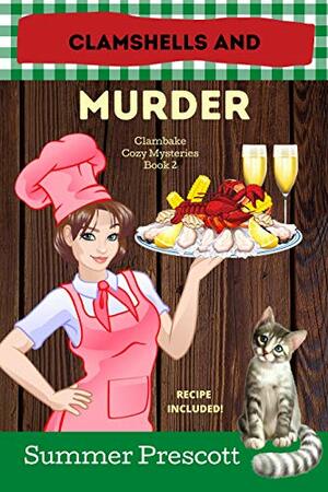 Clamshells and Murder by Summer Prescott