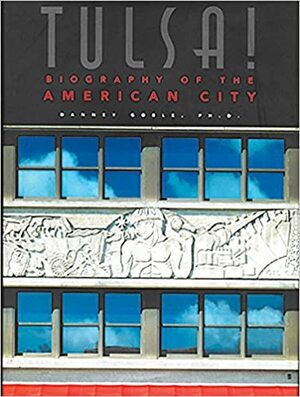 Tulsa!: Biography of the American City by Michael Wallis, Marian Clark, Marian Clark
