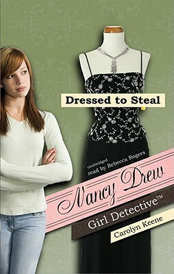 Dressed to Steal by Carolyn Keene