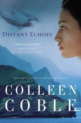 Distant Echoes: An Aloha Reef Novel by Colleen Coble