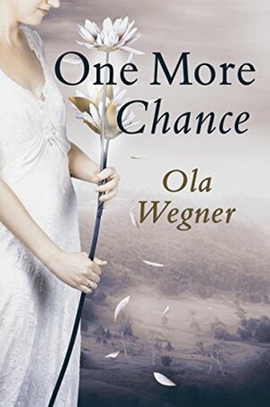 One More Chance by Ola Wegner