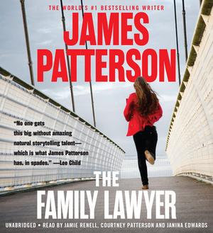 The Family Lawyer: Includes the Night Sniper, the Family Lawyer, and the Good Sister by James Patterson