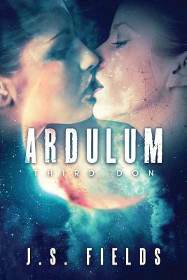 Ardulum: Third Don by J.S. Fields