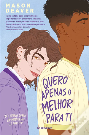 Quero Apenas o Melhor Para Ti by Mason Deaver