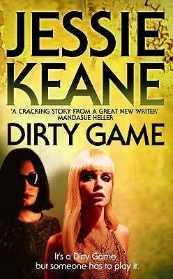 Dirty Game by Jessie Keane