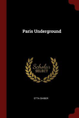 Paris Underground by Etta Shiber