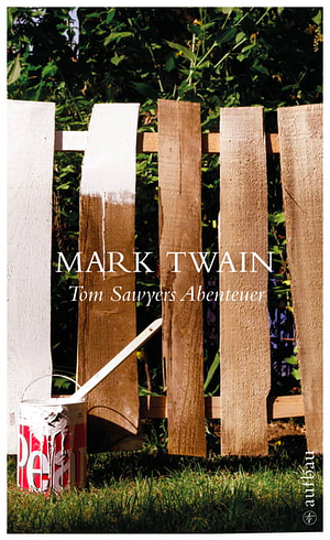 Tom Sawyers Abenteuer: Roman by Mark Twain