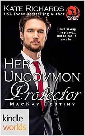 Her Uncommon Protector by Kate Richards