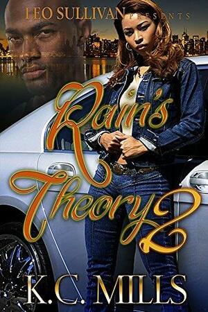 Rain's Theory 2 by K.C. Mills, K.C. Mills