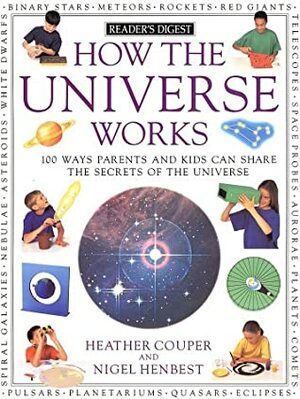 How the Universe Works (How it Works) by Nigel Henbest, Heather Couper