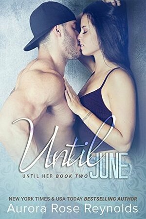 Until You: June by Aurora Rose Reynolds