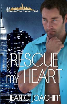 Rescue My Heart by Jean C. Joachim