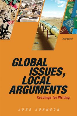 Global Issues, Local Arguments by June Johnson