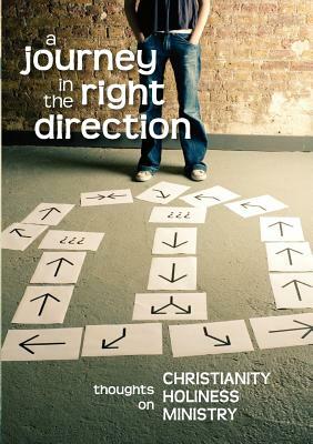 A Journey in the Right Direction by Ed Belzer, Clive Burrows, Gustavo Crocker