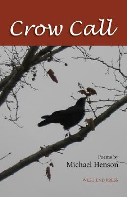 Crow Call by Michael Henson