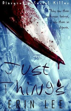 Just Things by Erin Lee