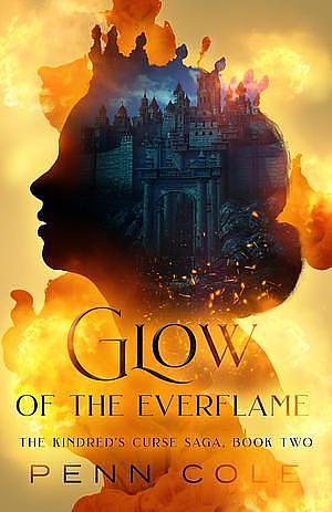 Glow of the Everflame by Penn Cole