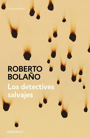 Los Detectives Salvajes [The Wild Detectives] by Roberto Bolaño