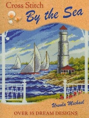 Cross Stitch by the Sea by Ursula Michael