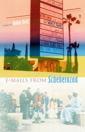 E-mails from Scheherazad by Mohja Kahf