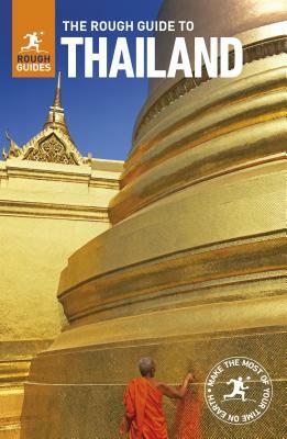 The Rough Guide to Thailand (Travel Guide) by Rough Guides