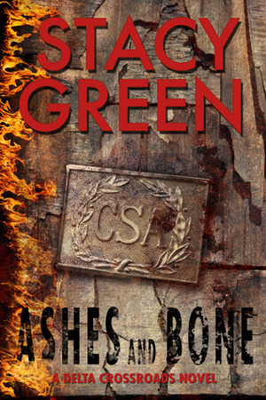 Ashes and Bone by Stacy Green