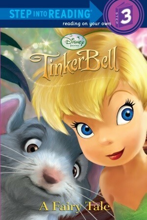 A Fairy Tale (TinkerBell: Step into Reading: Step 3) by The Walt Disney Company, Apple Jordan