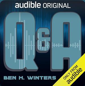 Q&A by Ben H. Winters