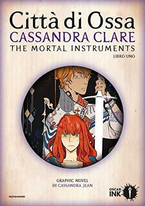 The Mortal Instruments. Città di Ossa. Libro uno. by Cassandra Clare