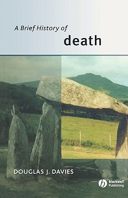 Brief History of Death by Douglas J. Davies