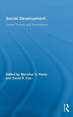 Social Development: Critical Themes and Perspectives by 