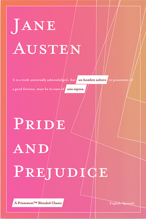 Pride and Prejudice - Prismatext English to French Version by Jane Austen, Jane Austen, Natalie Jenner