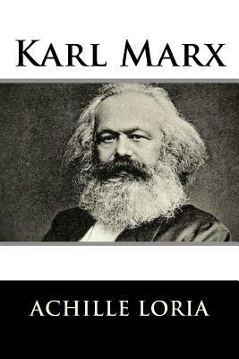 Karl Marx by Achille Loria