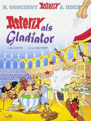 Asterix als Gladiator by René Goscinny