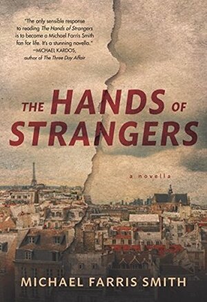 The Hands of Strangers by Michael Farris Smith